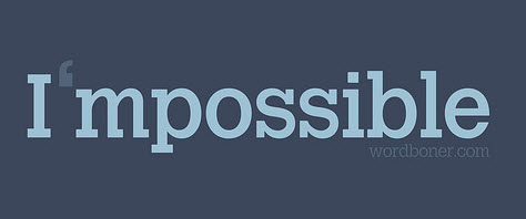 Im possible