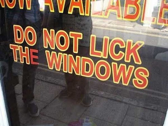 Do not lick windows