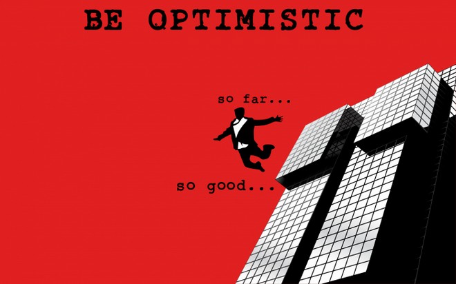 Be Optimistic – Bits And Pieces